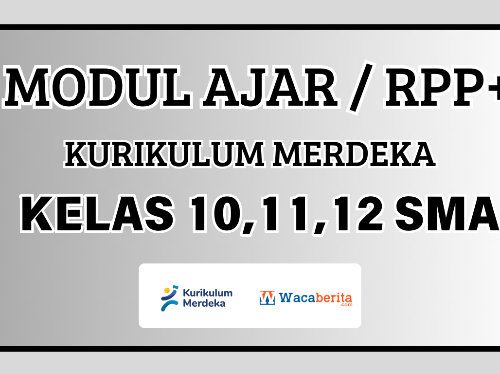 Modul Ajar Kelas 10, 11, 12 SMA Kurikulum Merdeka