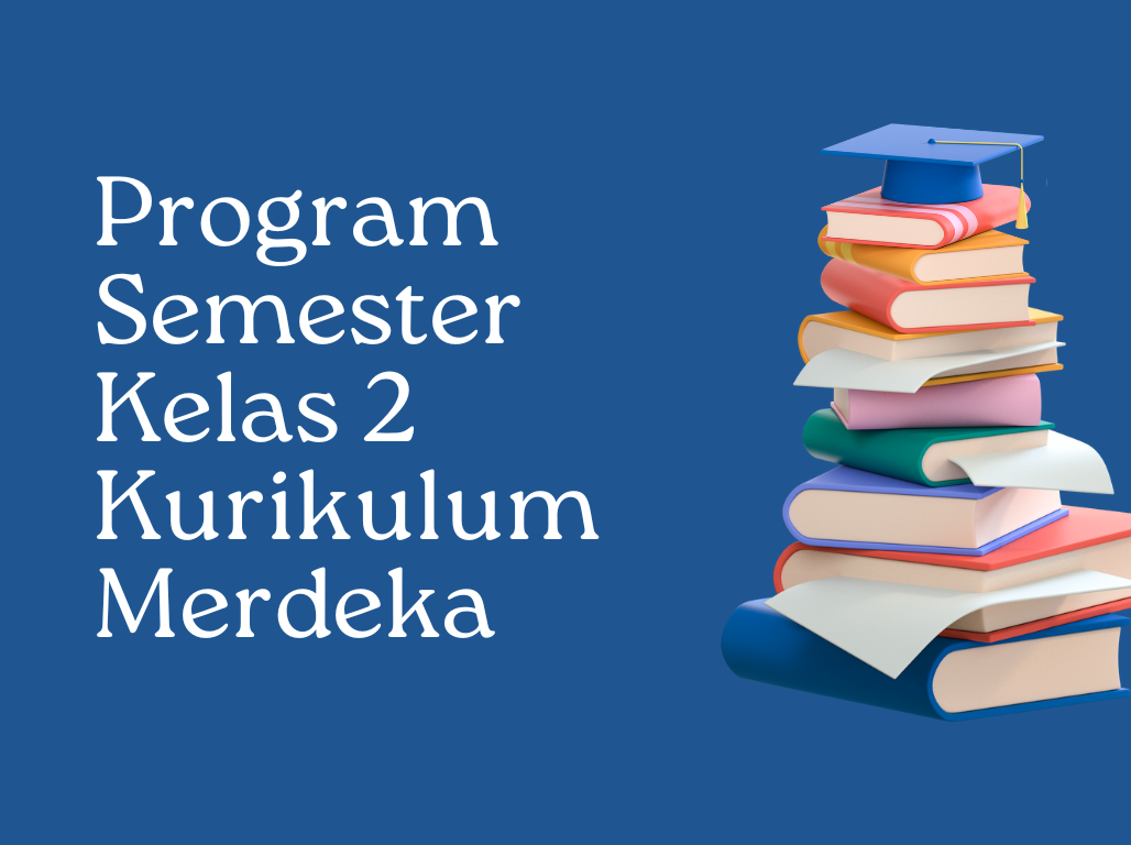 Download Program Semester Kelas 2 Kurikulum Merdeka
