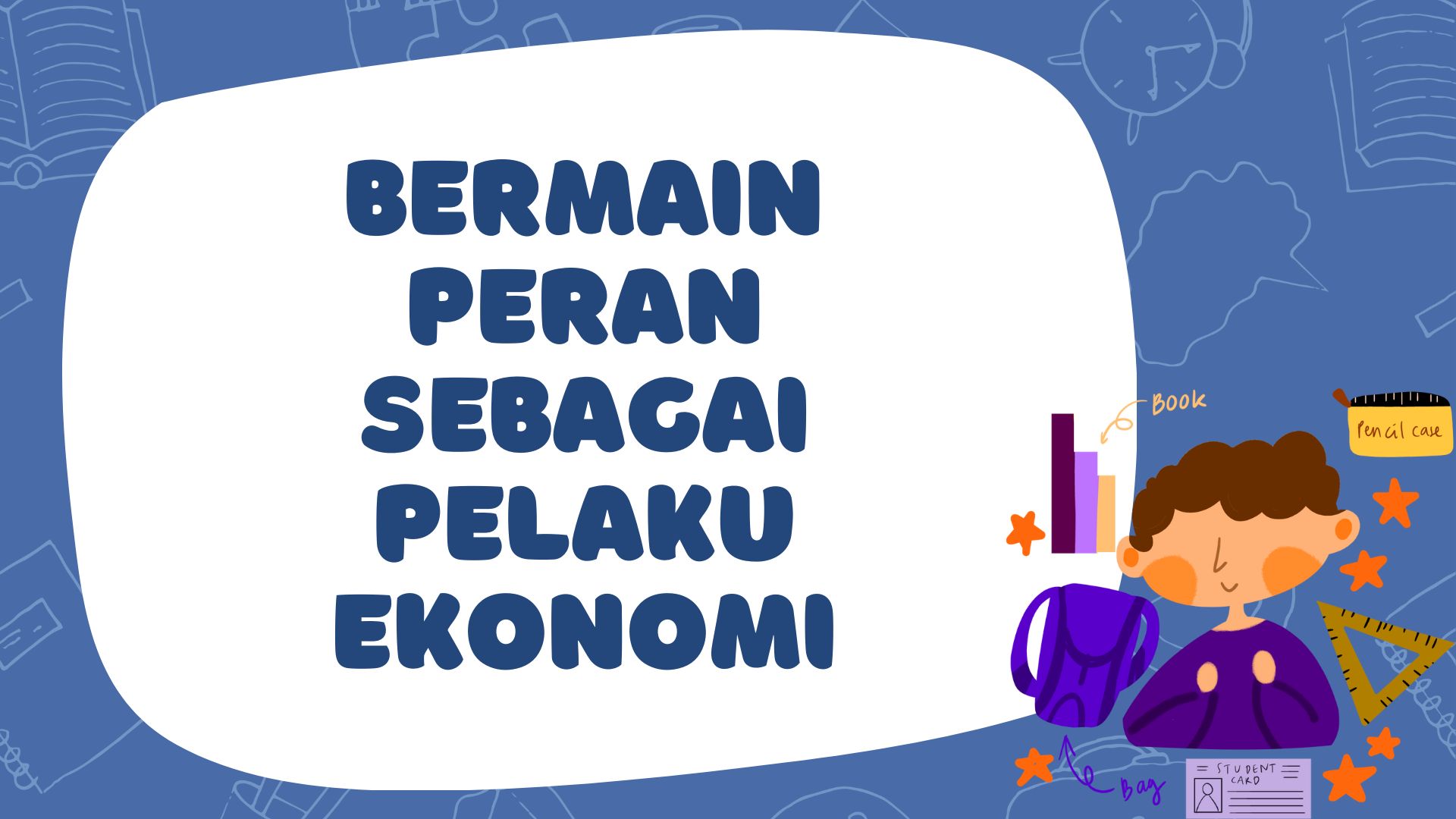 Bermain Peran sebagai Pelaku Ekonomi