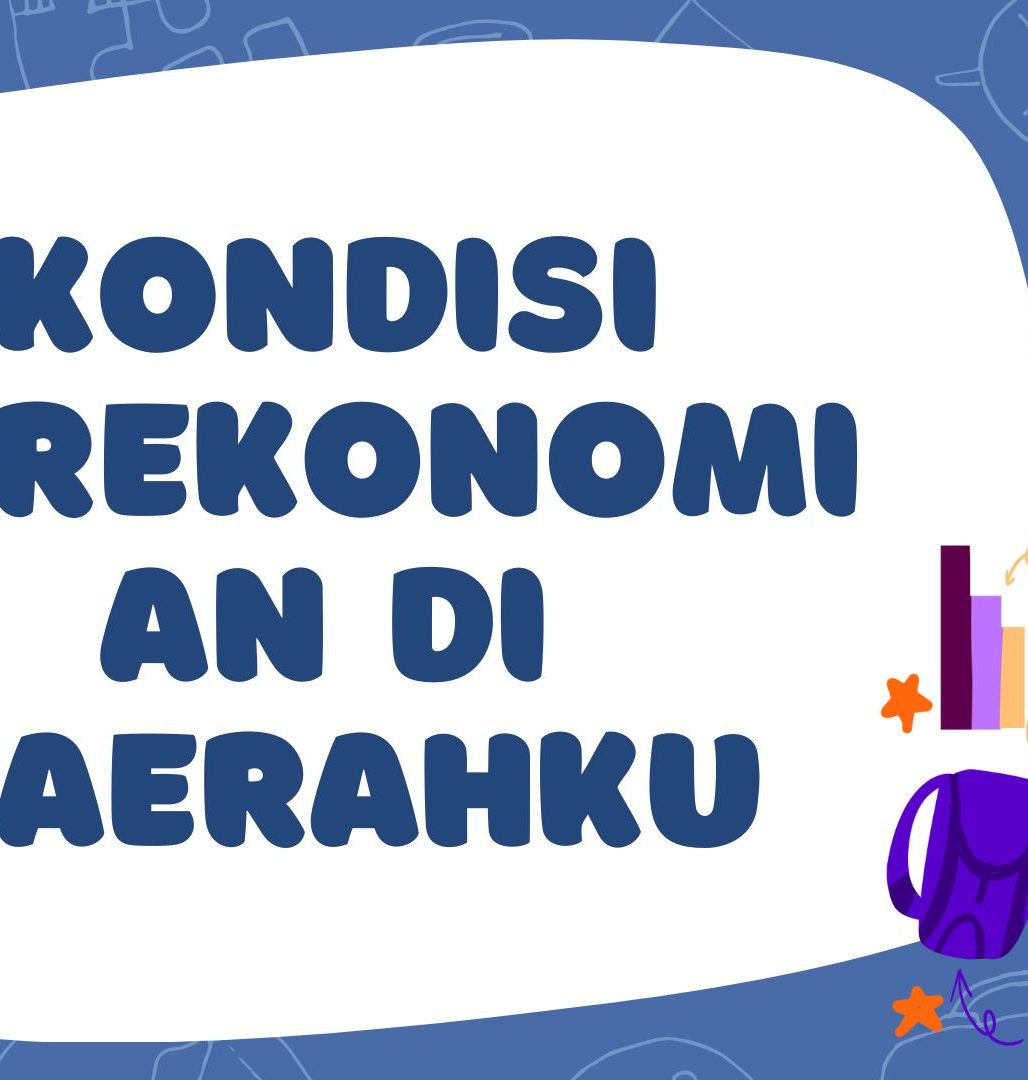Kondisi Perekonomian di Daerahku