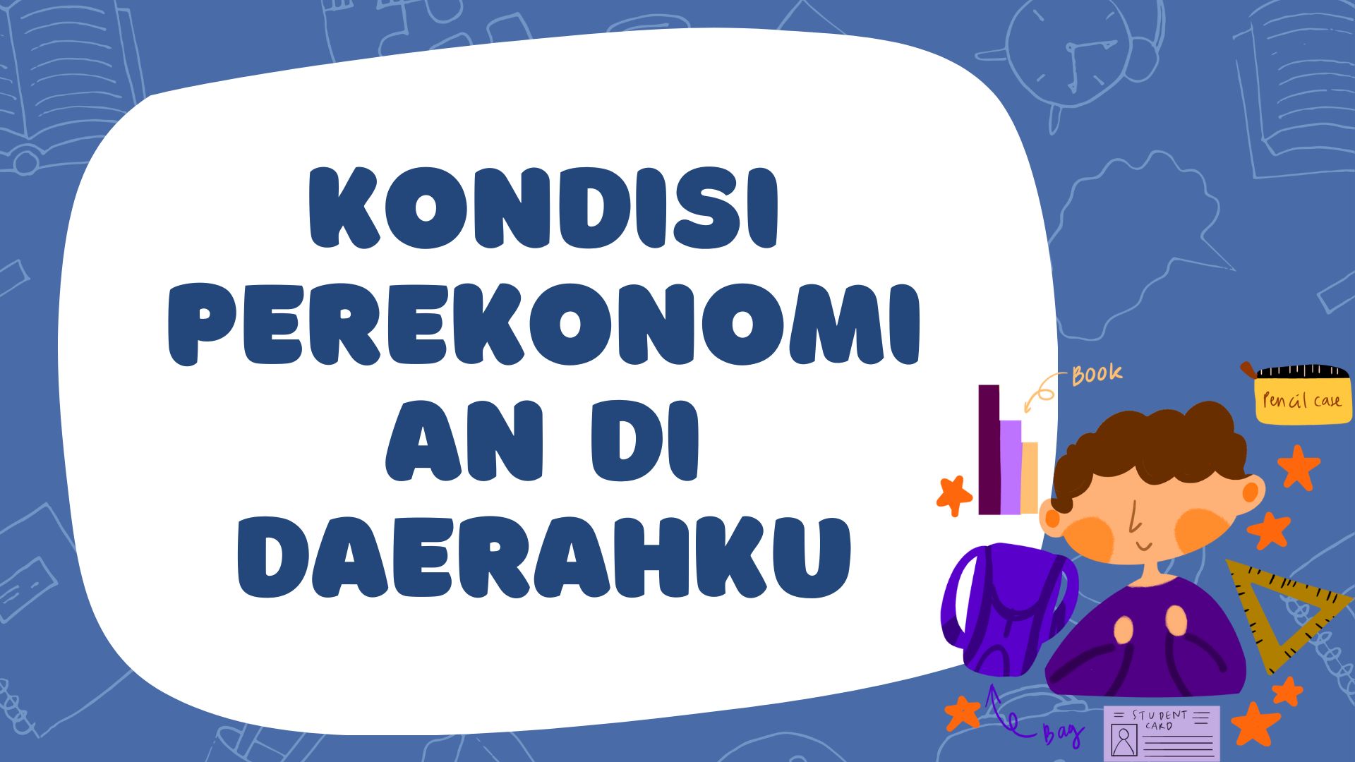 Kondisi Perekonomian di Daerahku