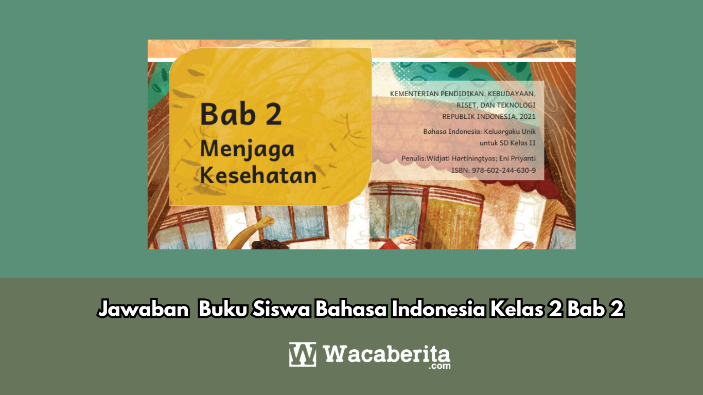 Jawaban Bahasa Indonesia Kelas 2 Bab 2