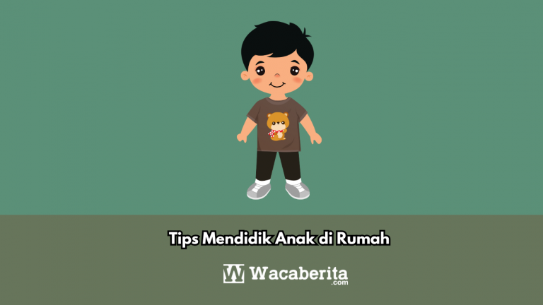 Tips Mendidik Anak di Rumah