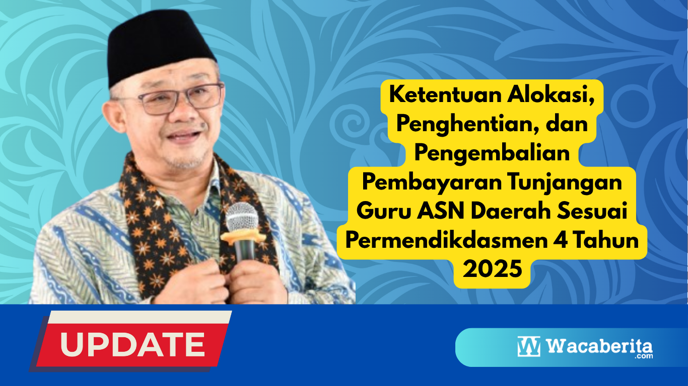 Ketentuan Alokasi Penghentian dan Pengembalian Pembayaran Tunjangan Guru ASN Daerah