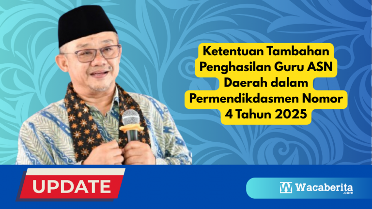 Ketentuan Tambahan Penghasilan Guru ASN Daerah dalam Permendikdasmen Nomor 4 Tahun 2025