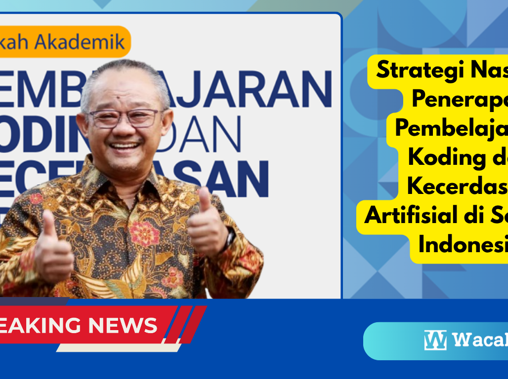 Penerapan Pembelajaran Koding dan Kecerdasan Artifisial di Sekolah Indonesia