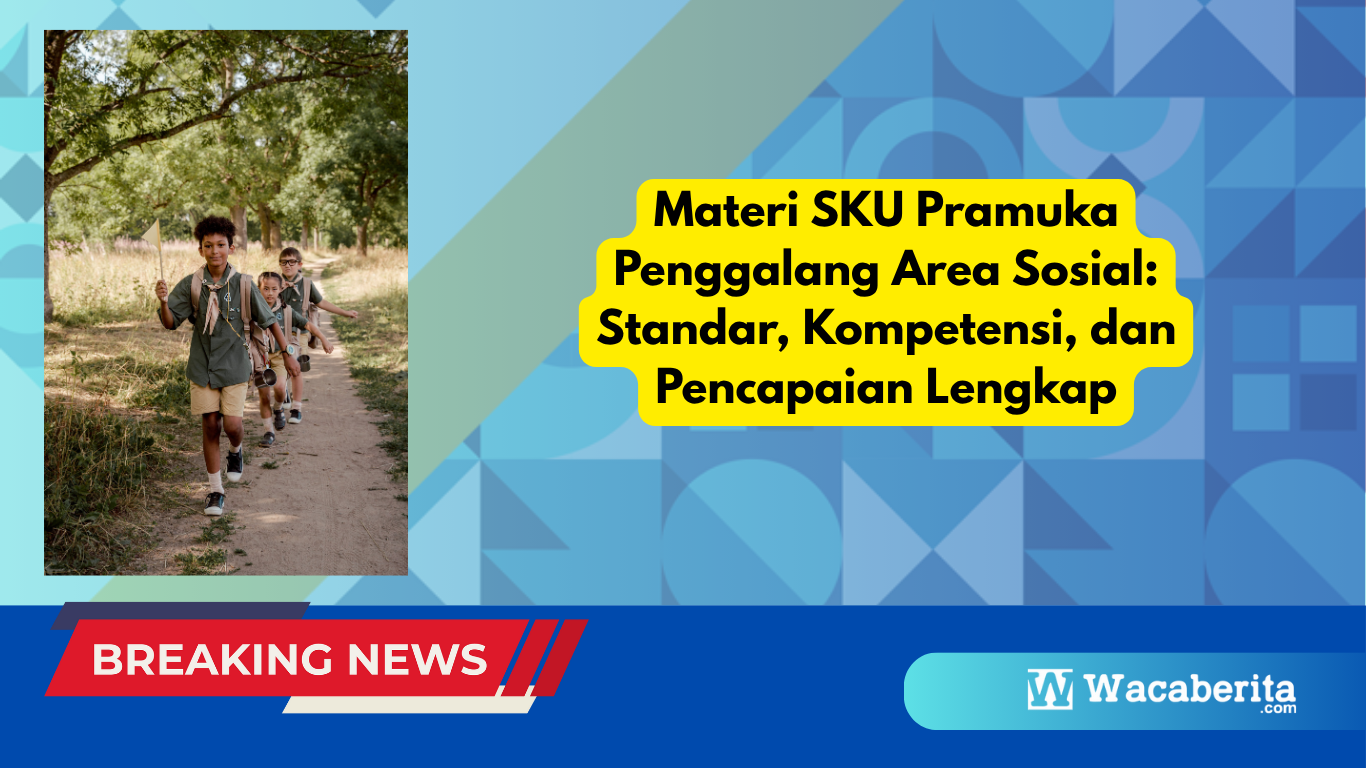 Materi SKU Pramuka Penggalang Area Sosial: Standar, Kompetensi, dan Pencapaian Lengkap