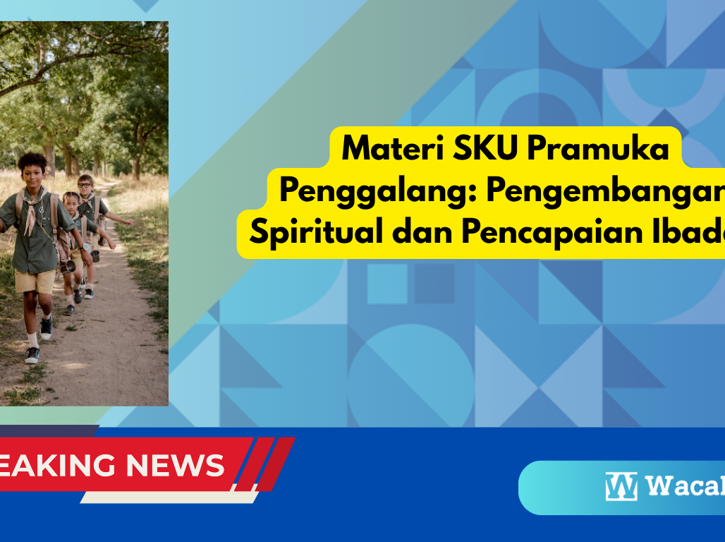Materi SKU Pramuka Penggalang: Pengembangan Spiritual dan Pencapaian Ibadah