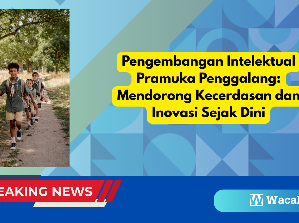 Pengembangan Intelektual Pramuka Penggalang Mendorong Kecerdasan dan Inovasi Sejak Dini