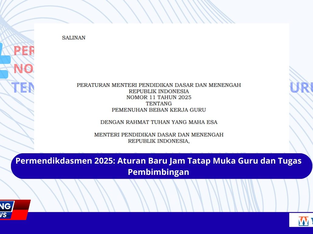 Permendikdasmen 2025 Pasal 14 Pendampingan Guru Setara 2 Jam Tatap Muka Per Minggu